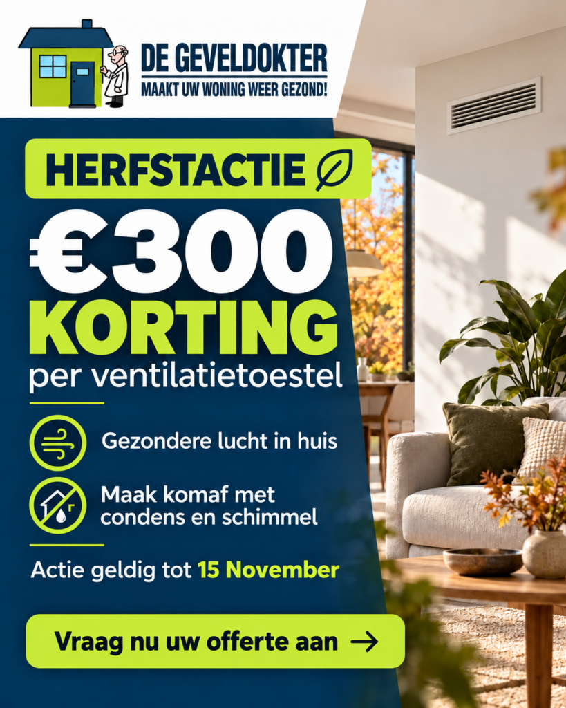 Herfstactie 2026 – €300 korting per ventilatietoestel bij De Geveldokter